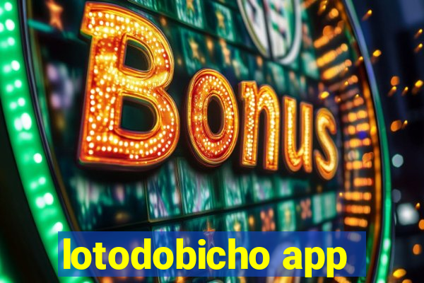 lotodobicho app